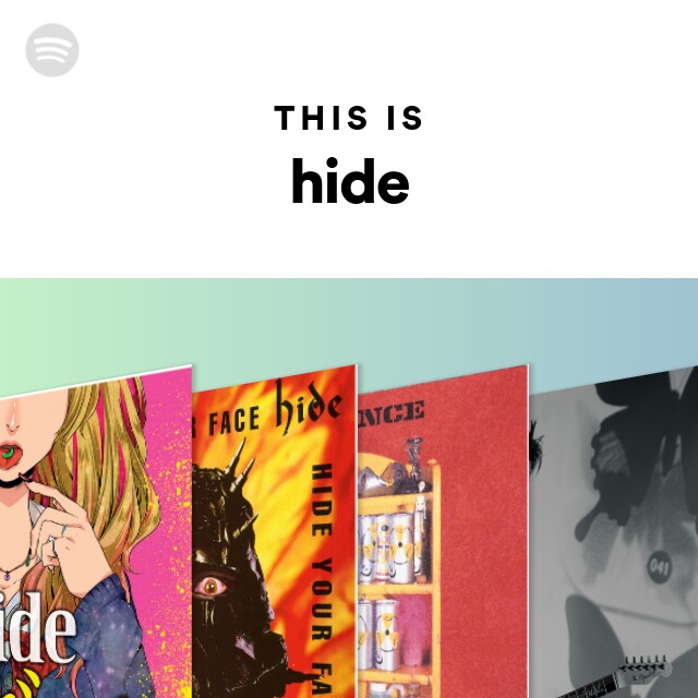This Is hide - playlist by Spotify | Spotify