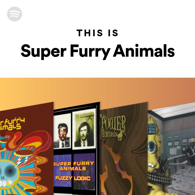 Super Furry Animals | Spotify