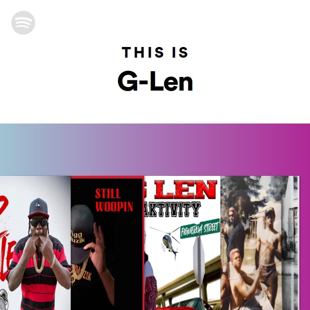 G-Len | Spotify