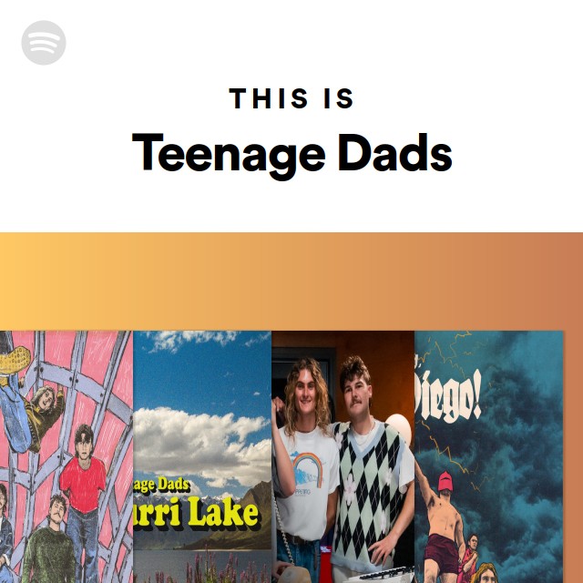 This Is Teenage Dads - playlist by Spotify | Spotify