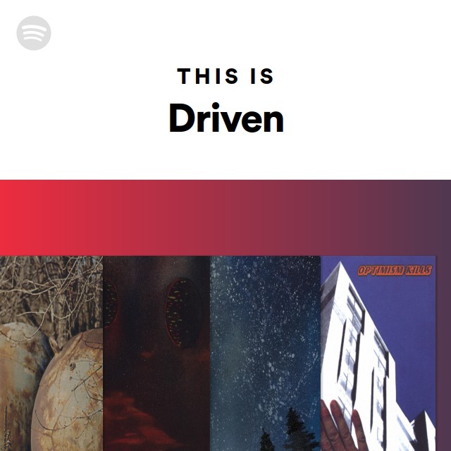 This Is Driven - playlist by Spotify | Spotify
