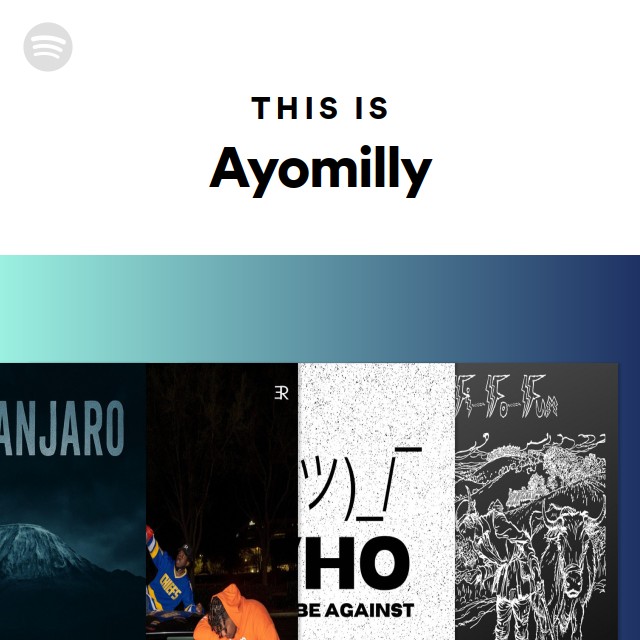 This Is Ayomilly - playlist by Spotify | Spotify