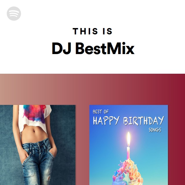 This Is DJ BestMix - playlist by Spotify | Spotify