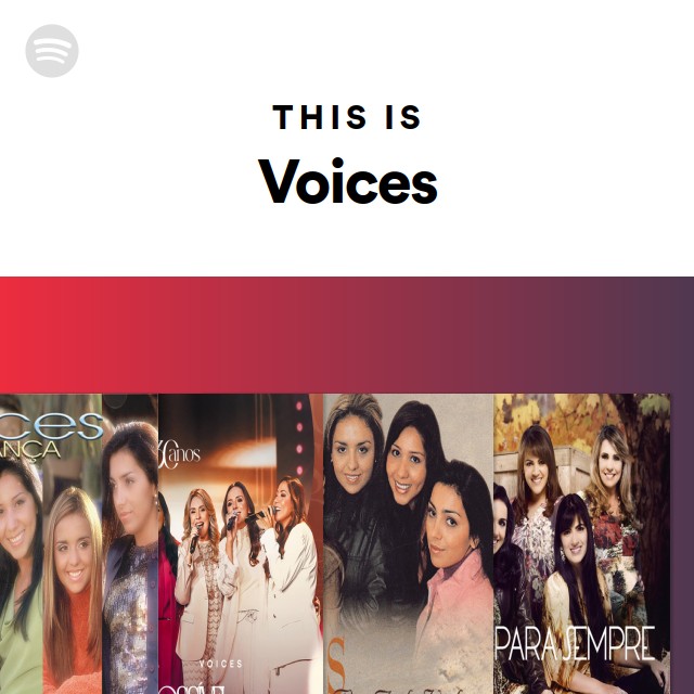 This Is Voices - playlist by Spotify | Spotify