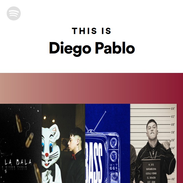 This Is Diego Pablo | Spotify Playlist