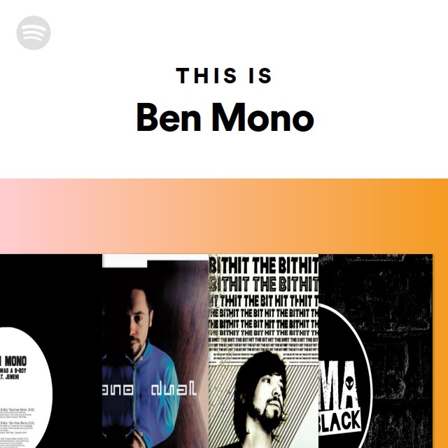 This Is Ben Mono - Playlist By Spotify | Spotify