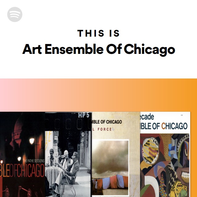 This Is Art Ensemble Of Chicago playlist by Spotify Spotify