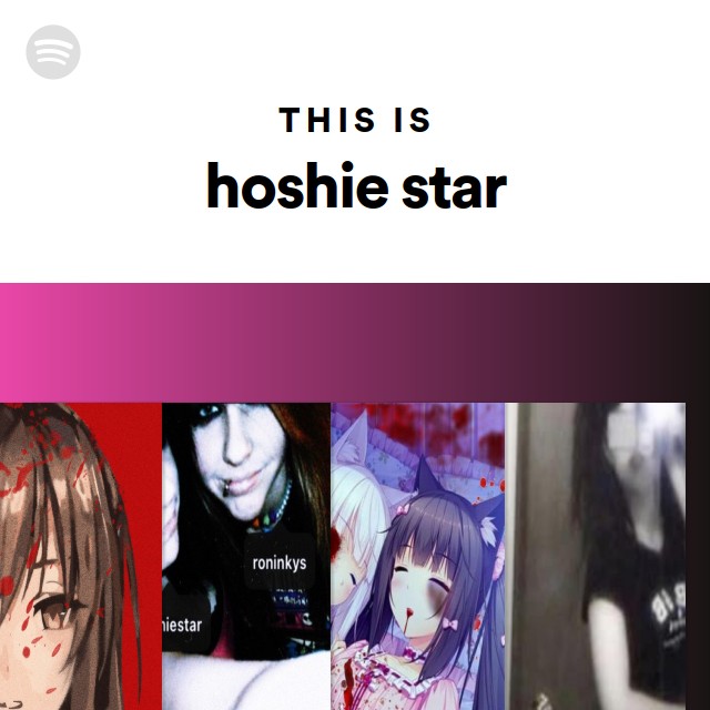 This Is hoshie star - playlist by Spotify | Spotify