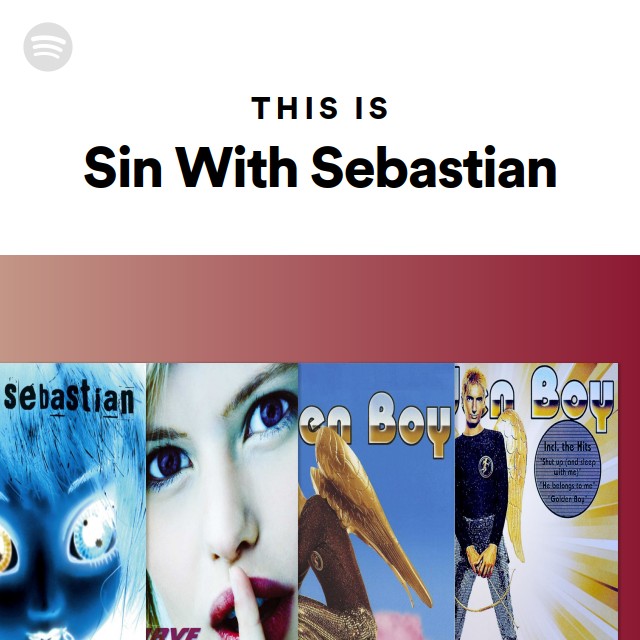 Sin With Sebastian | Spotify