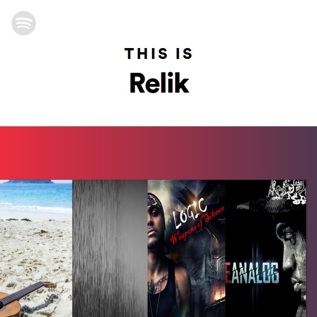This Is Relik - playlist by Spotify | Spotify