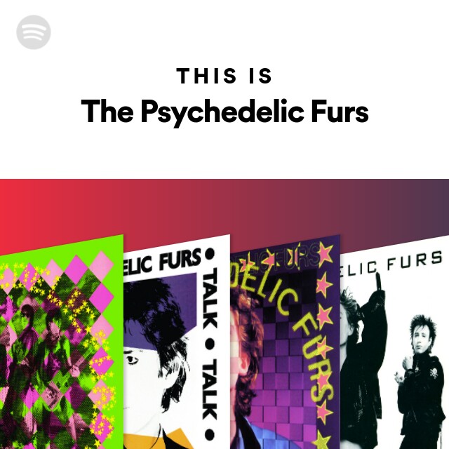 The Psychedelic Furs | Spotify