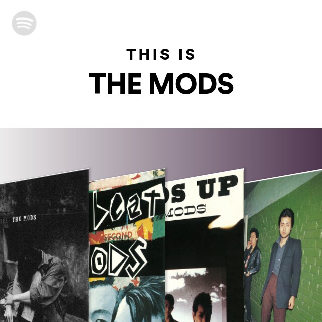 THE MODS | Spotify