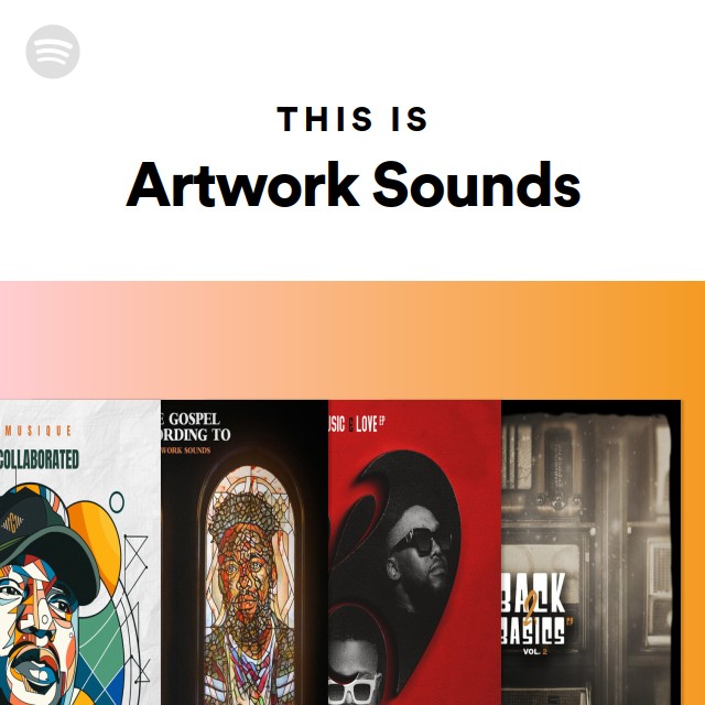 This Is Artwork Sounds playlist by Spotify Spotify