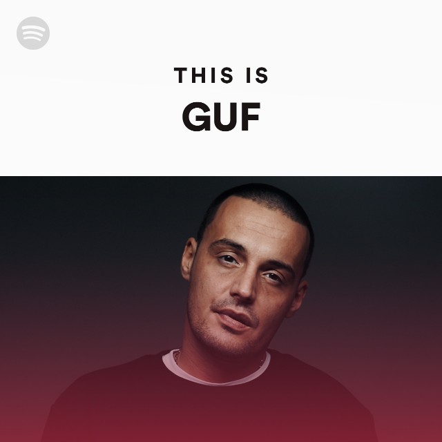 This Is GUF - Playlist By Spotify | Spotify