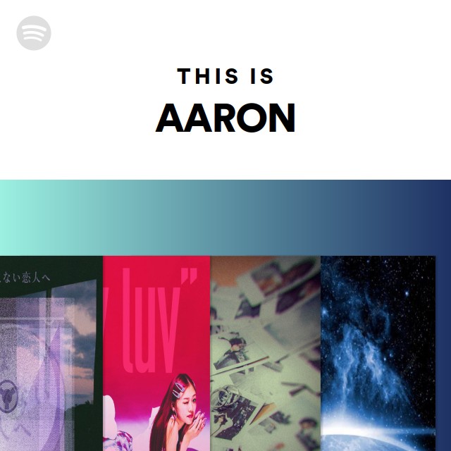 This Is AARON | Spotify Playlist
