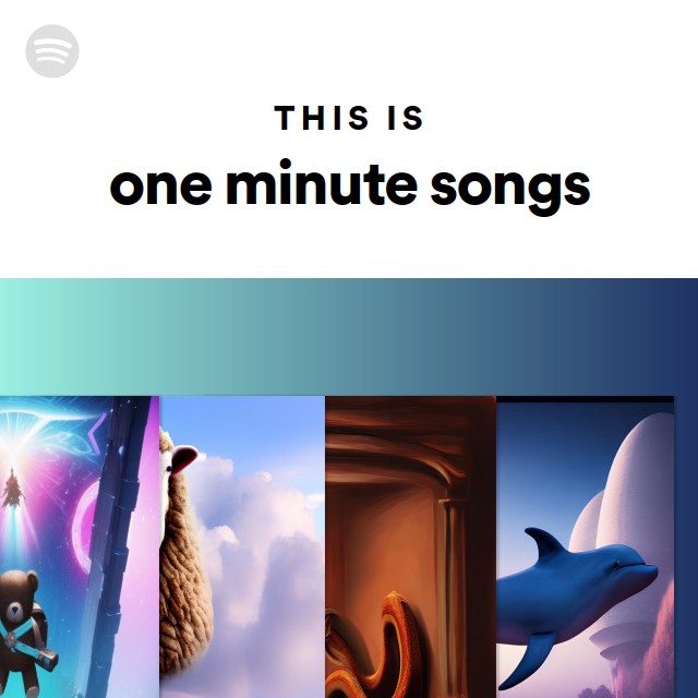 this-is-one-minute-songs-playlist-by-spotify-spotify