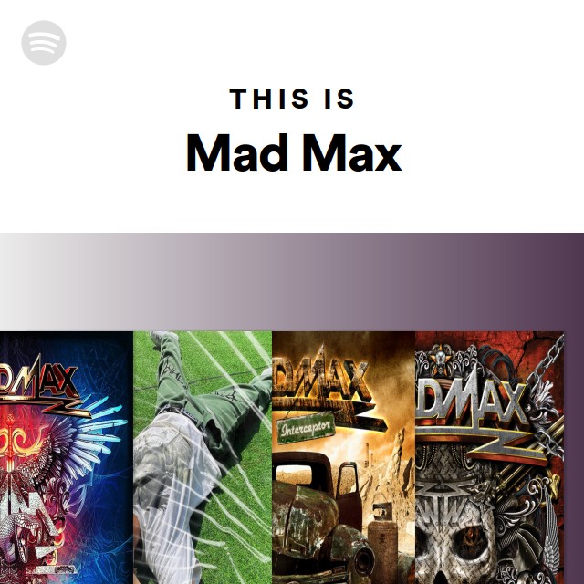 This Is Mad Max Playlist By Spotify Spotify 3538