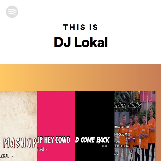 This Is DJ Lokal - playlist by Spotify | Spotify