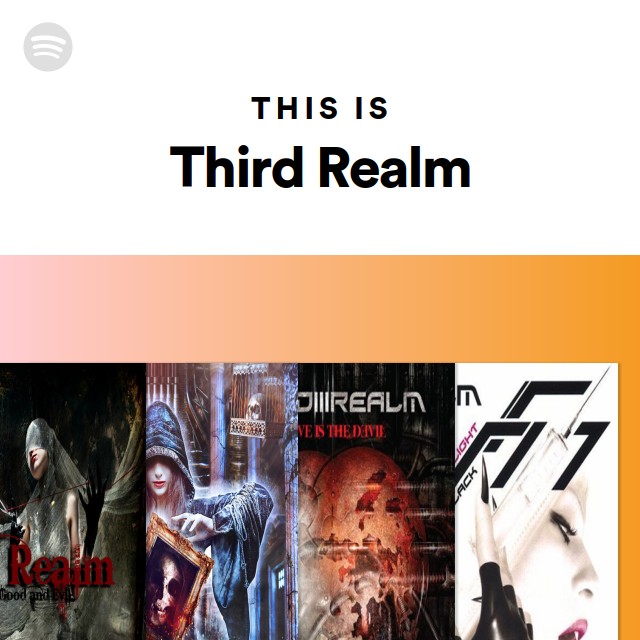 This Is Third Realm - playlist by Spotify | Spotify