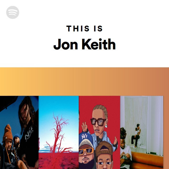 This Is Jon Keith playlist by Spotify Spotify