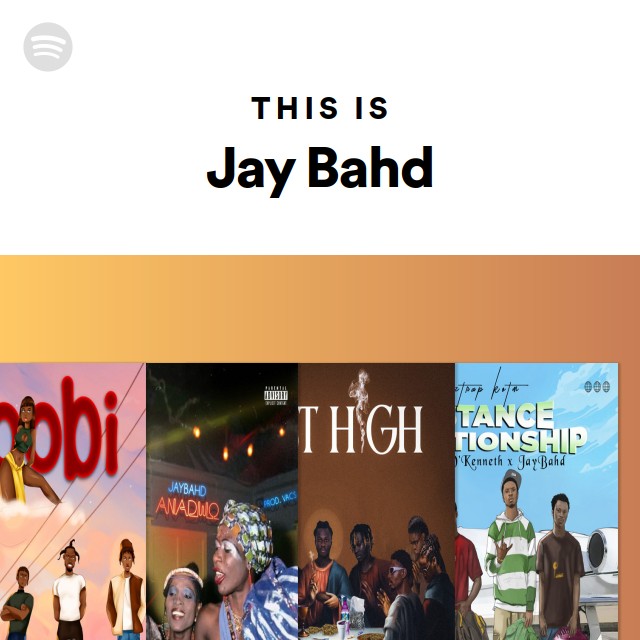 This Is Jay Bahd - playlist by Spotify | Spotify