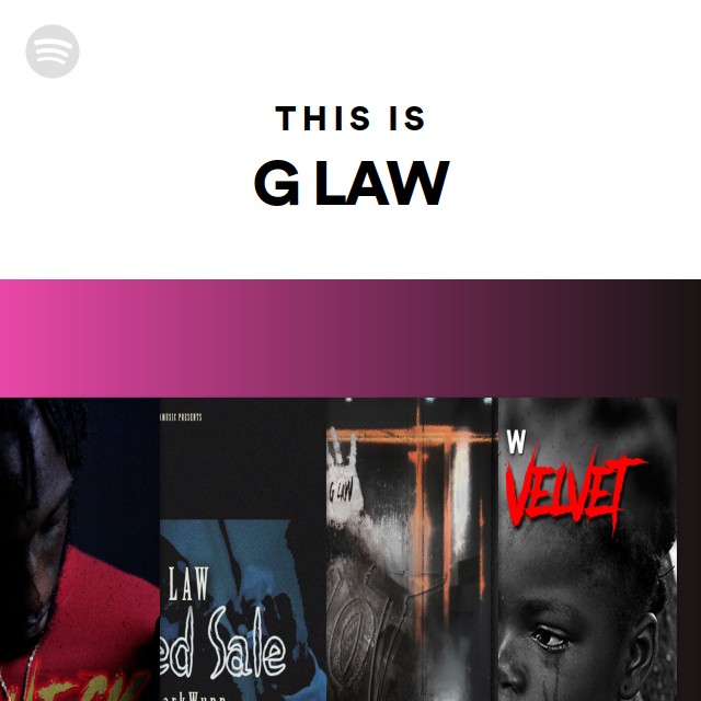 This Is G LAW - playlist by Spotify | Spotify