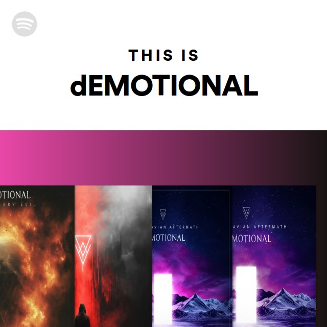 This Is dEMOTIONAL - playlist by Spotify | Spotify