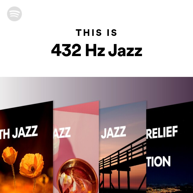 This Is 432 Hz Jazz Playlist By Spotify Spotify this-is-432-hz-jazz-playlist-by-spotify-spotify