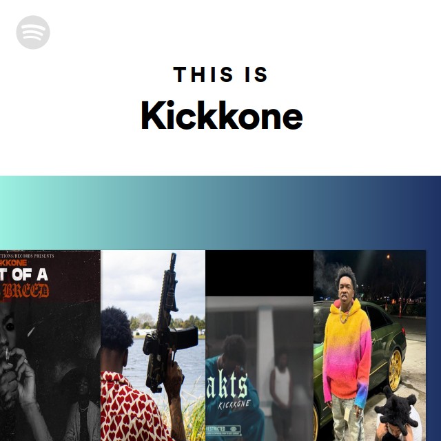 This Is Kickkone - playlist by Spotify | Spotify