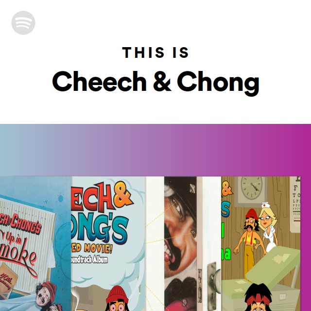Cheech & Chong | Spotify