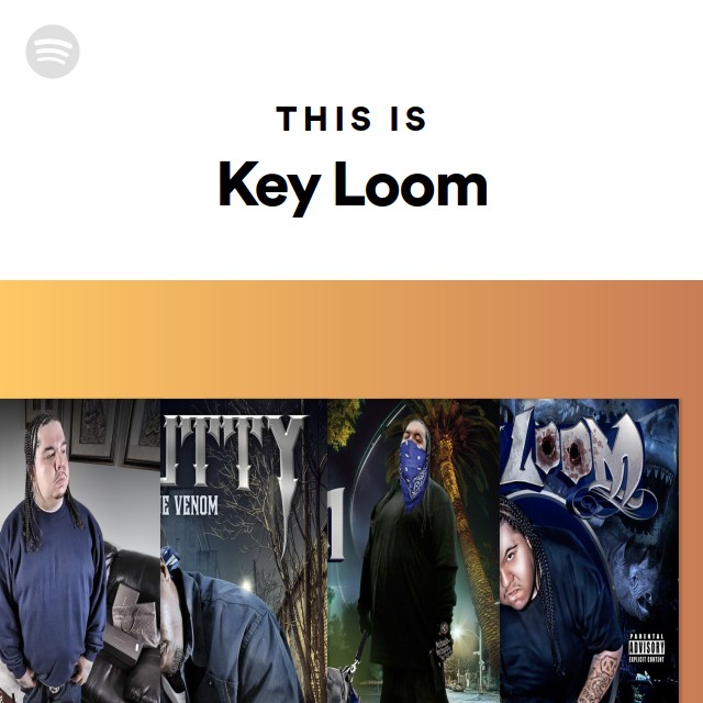 This Is Key Loom - playlist by Spotify | Spotify