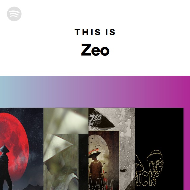 Zeo Rapper This Is Zeo | Spotify Playlist