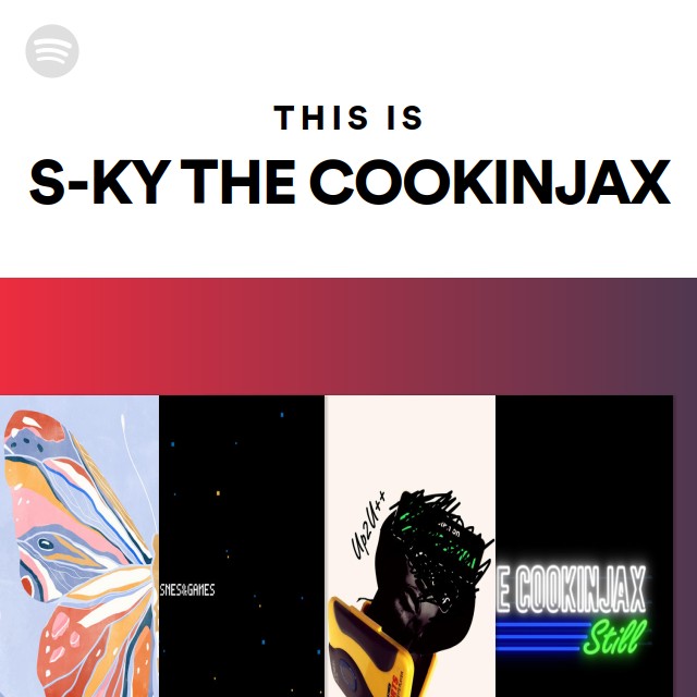 S-KY THE COOKINJAX | Spotify