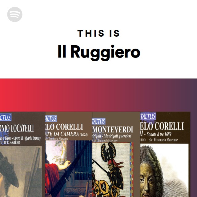 This Is Il Ruggiero - playlist by Spotify | Spotify