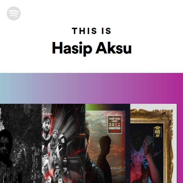 This Is Hasip Aksu | Spotify Playlist