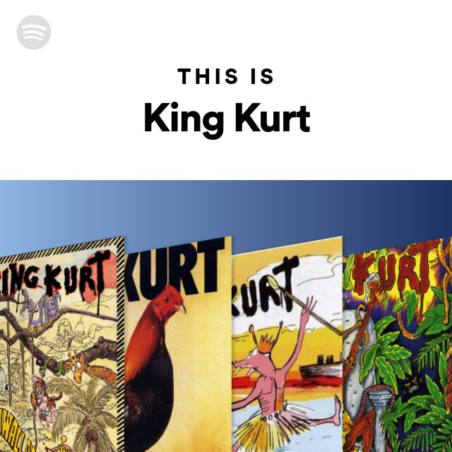 King Kurt | Spotify