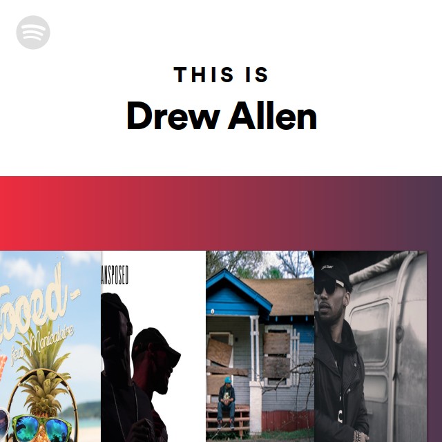 This Is Drew Allen Playlist By Spotify Spotify