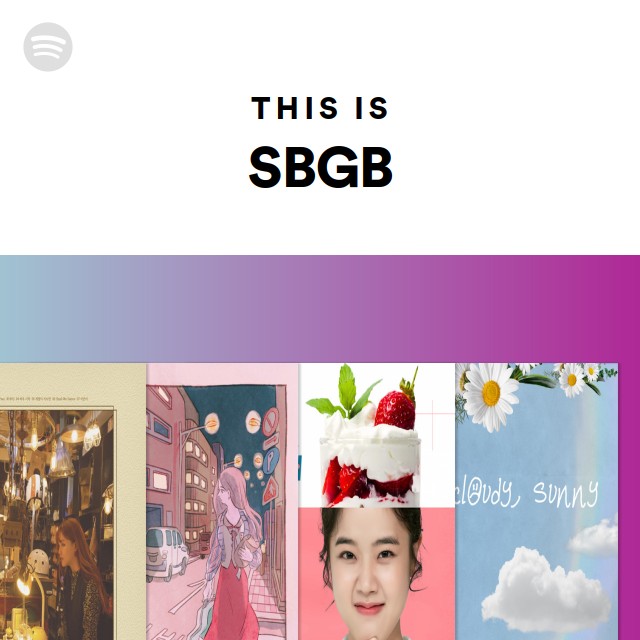 This Is SBGB - playlist by Spotify | Spotify