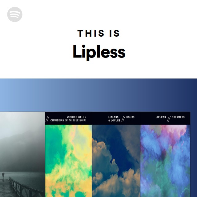 This Is Lipless - playlist by Spotify | Spotify