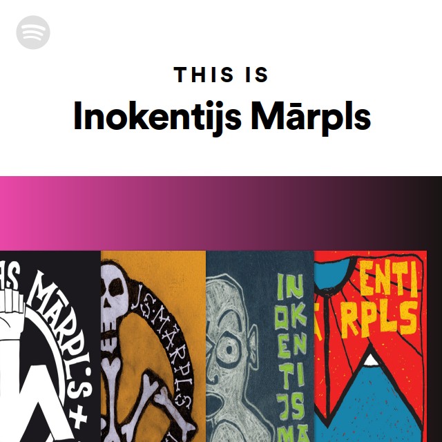 This Is Inokentijs Mārpls - playlist by Spotify | Spotify
