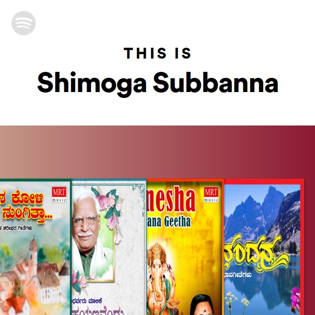 This Is Shimoga Subbanna - Playlist By Spotify | Spotify