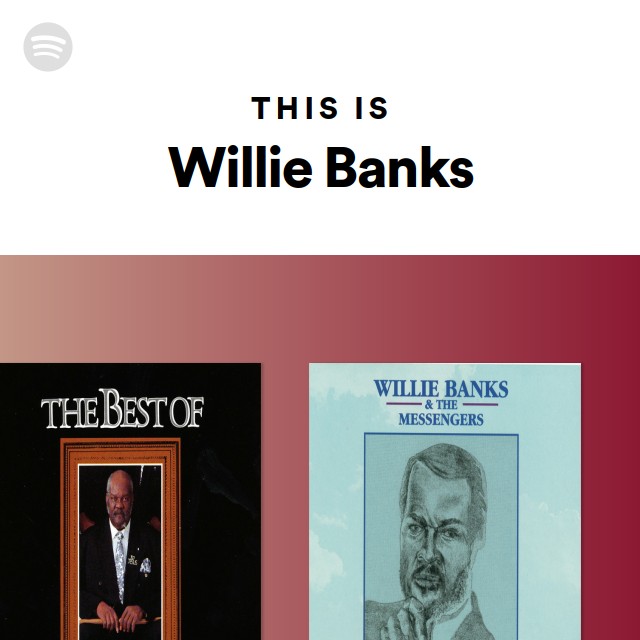 Willie Banks Songs