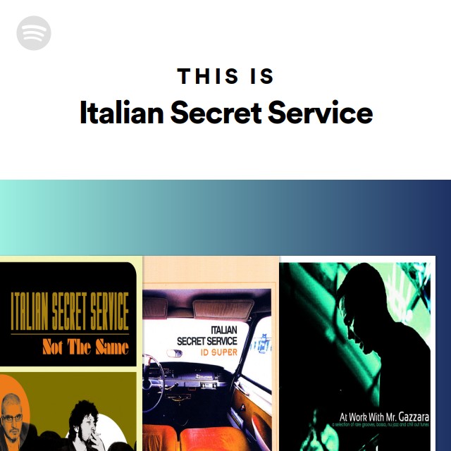 Italian Secret Service | Spotify