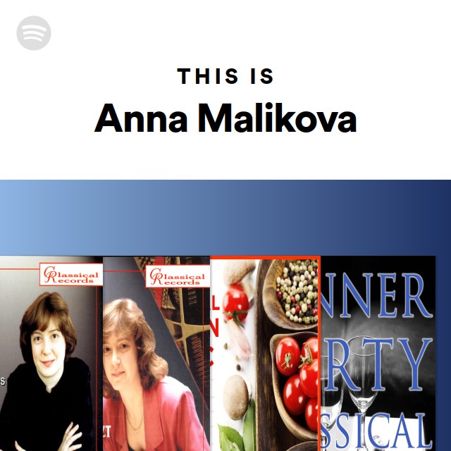 Anna Malikova | Spotify