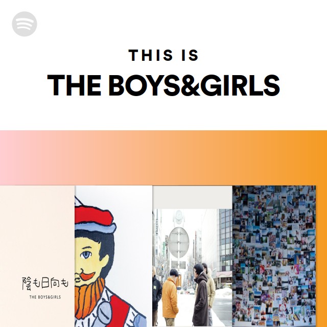 THE BOYS&GIRLS | Spotify