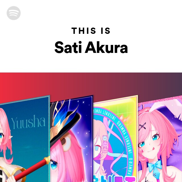 This Is Sati Akura - playlist by Spotify | Spotify
