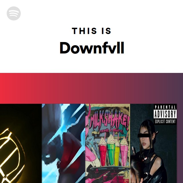 This Is Downfvll - playlist by Spotify | Spotify