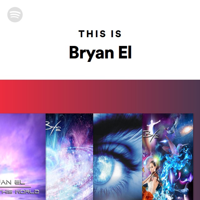 This Is Bryan El - Playlist By Spotify | Spotify