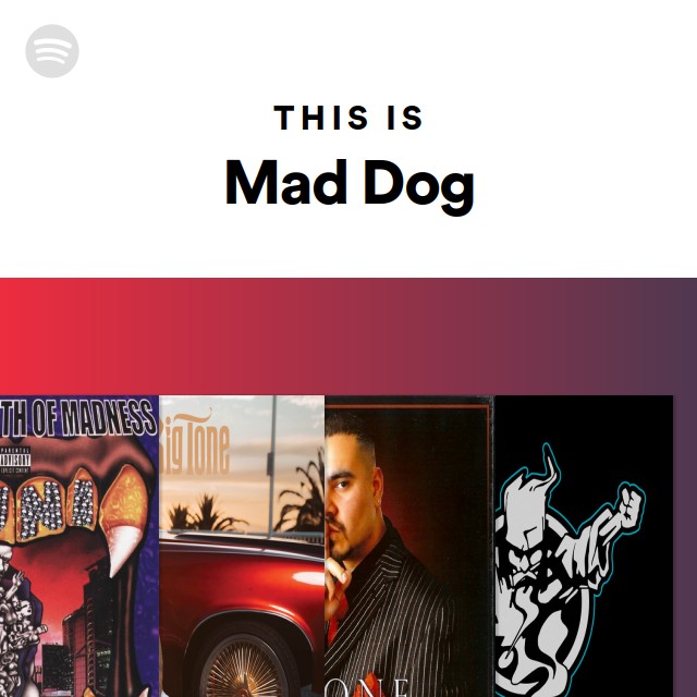 This Is Mad Dog - Playlist By Spotify | Spotify