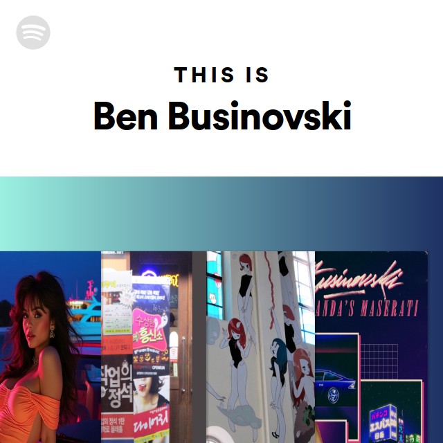 This Is Ben Businovski - Playlist By Spotify | Spotify